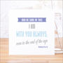 'I Am With You Always' Contemporary Bible Verse Card, thumbnail 1 of 4