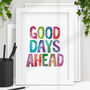 'Good Days Ahead' Rainbow Typography Print, thumbnail 1 of 2