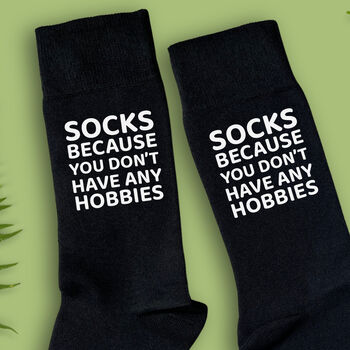 No Hobbies Funny Men's Socks, 2 of 2