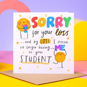 Sorry For The Loss Of Me As Your Student Card, 3 of 4