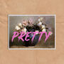 Floral Quote Graffiti Artwork Wall Art Print, thumbnail 4 of 4