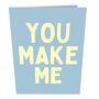You Make Me T Rect 3D Pop Up Anniversary Love Card, thumbnail 4 of 10