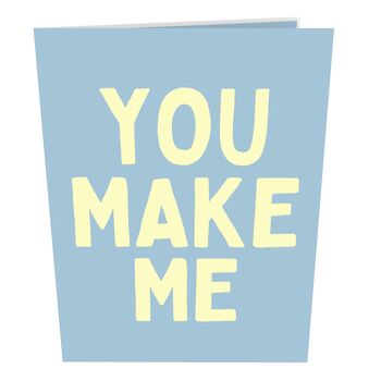 You Make Me T Rect 3D Pop Up Anniversary Love Card, 4 of 10