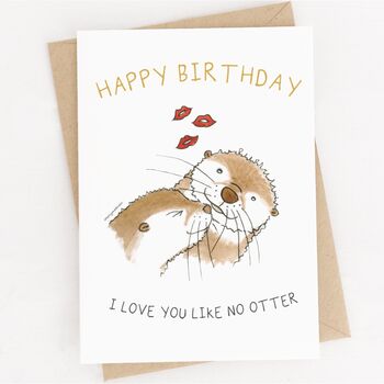 'I Love You Like No Otter' Birthday Card, 3 of 5