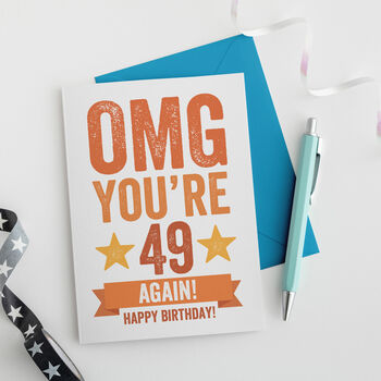 Omg You're 49 Again Birthday Card, 2 of 4