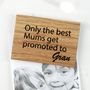 Personalised Only The Best Mums…Magnet, thumbnail 2 of 7