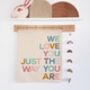 'Love You Just The Way You Are' Wall Hanging, thumbnail 1 of 3