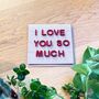 I Love You So Much Mini Garland Card And Decoration, thumbnail 1 of 2
