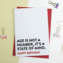Funny Birthday Card Age Is A State Of Mind By A Is For Alphabet ...