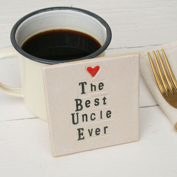 The Best Uncle Ever Ceramic Coaster, 2 of 6