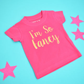 'I'm So Fancy' T Shirt, 3 of 7
