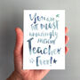 'The Most Amazingly Awesome Teacher' Greeting Card, thumbnail 1 of 2