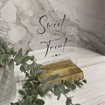 Classic Personalised 'Love is Sweet' Acrylic Sign Clear, A5 Size For Weddings And Events, 4 of 6