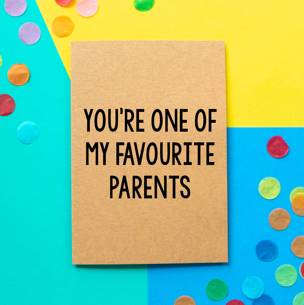 'one of my favourite parents' funny mother's day card by 