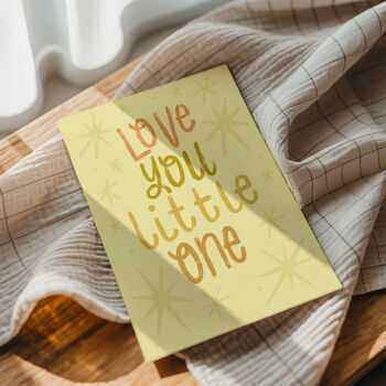 Love You Little One Print, Nursery Print, Kids Bedroom, 3 of 12