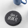Gin And Bear It Motivational Quotes Slate Coaster, thumbnail 2 of 5
