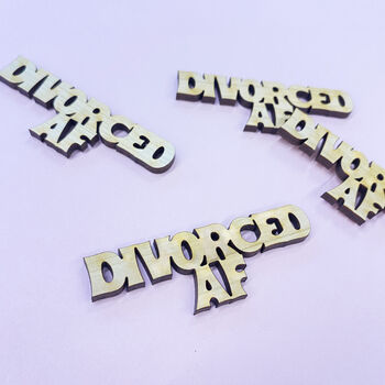 Wooden Divorced Af Font Confetti, 2 of 3