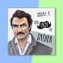 Tom Selleck Moustache Father's Day Card, thumbnail 1 of 3