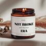 Funny Candle Gift Not Broke In My Pre Rich Era, thumbnail 1 of 6