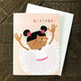 Mini Ballerina Happy Birthday Card, thumbnail 4 of 4