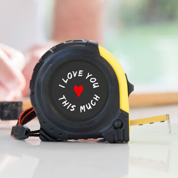 I Love You This Much Tape Measure, 2 of 2