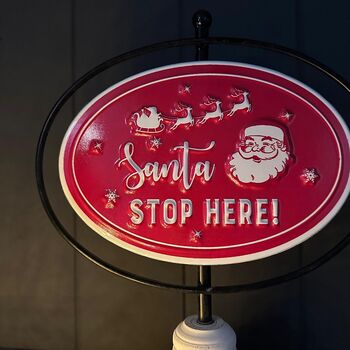 'Santa Stop Here!' Christmas Sign, 2 of 2