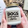 Dogs Over People Candle Gift For Dog Lovers, thumbnail 2 of 10