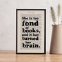 Book Lover 'Too Fond Of Books' Literary Print, thumbnail 1 of 5
