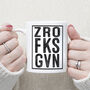 Zro Fks Given Mug, thumbnail 4 of 5