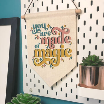 You're Made Of Magic Hanging Banner Pennant Flag, 2 of 7