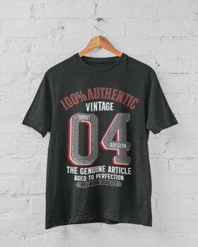 'Authentic Vintage 2004' 21st Birthday Gift T Shirt, 6 of 8