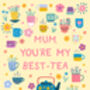 Cute Mother's Day Card You're My Best Tea, thumbnail 3 of 3