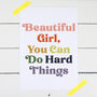 'Beautiful Girl You Can Do Hard Things' Print, thumbnail 2 of 2