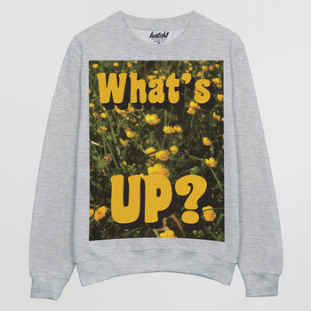 What's Up Buttercup Men's Slogan Sweatshirt, 4 of 4