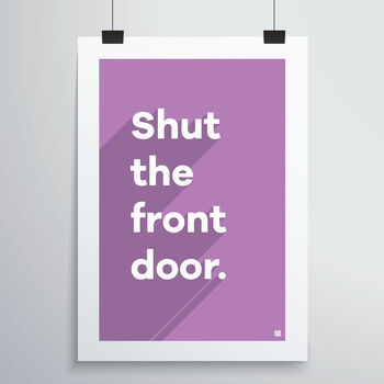 Shut The Front Door Print, 8 of 12