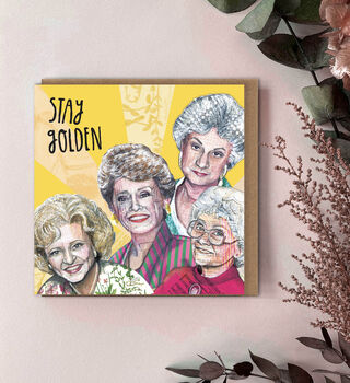 Golden Girls “Stay Golden” Greeting Card – Funny Pop Culture Card For Fans Of Classic Tv, 2 of 5