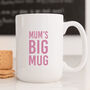 Mum's Big Mug, thumbnail 1 of 2