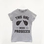 This Girl Needs Prosecco Women’s Slogan T Shirt, thumbnail 3 of 3
