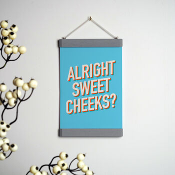 Alright Sweet Cheeks A5 Print With Hanging Frame, 3 of 7