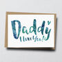 'Daddy I Love You' Greeting Card, thumbnail 1 of 3