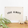 'Love Always' Printed Fabric Wall Hanging, thumbnail 2 of 4