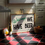 Welcome We Have Beer Man Cave Wall Art Print, thumbnail 8 of 10