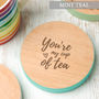 You're My Cup Of Tea Personalised Coaster, thumbnail 6 of 7