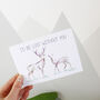I'd Be Lost Without You Deer Valentine's Day Card, thumbnail 1 of 4