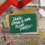 Santa's Coming To Town… Behave Yourself! Christmas Card, thumbnail 1 of 8