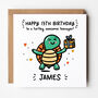 Turtley Awesome Teenager 13th Birthday Card, thumbnail 1 of 4