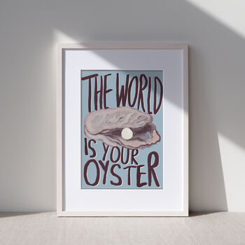 The World Is Your Oyster Art Print, 3 of 3