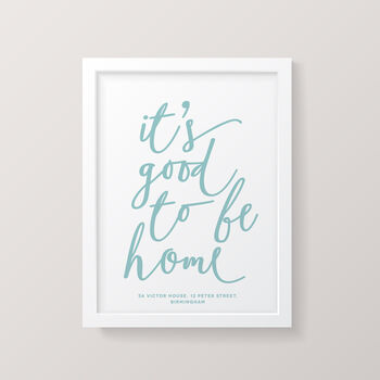 'It's Good To Be Home' Housewarming Personalised Print, 2 of 5