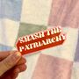Smash The Patriarchy Sticker, thumbnail 2 of 3