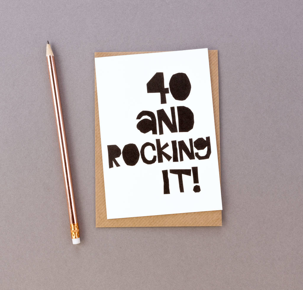 '40 And Rocking It!' 40th Birthday Card By Scissor Monkeys ...